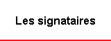 Les signataires